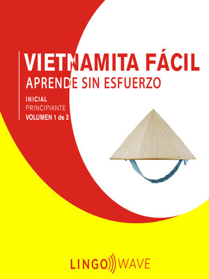 cover image of Vietnamita Fácil--Aprende Sin Esfuerzo--Principiante inicial--Volumen 1 de 3